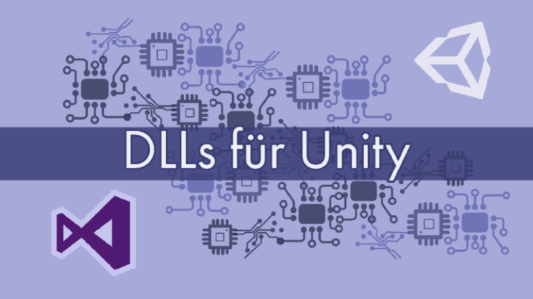 DLLs für Unity: Wie man eine .NET Klassenbibliothek für die Unity Engine als DLL mit Visual Studio erstellt und in Unity verwendet (Teil 1)
